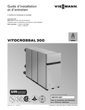Viessmann VITOCROSSAL 300 CA3 3.0 Guide D'installation Et D'entretien