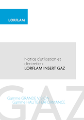 LORFLAM INSERT GAZ GRANDE VISION 105 HORIZONTAL Notice D'utilisation Et D'entretien