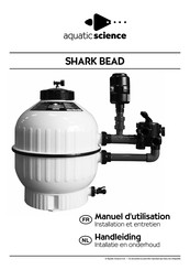 Aquatic Science Shark bead 45/25 Manuel D'utilisation
