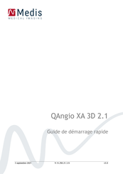 Medis QAngio XA 3D 2.1 Guide De Démarrage Rapide