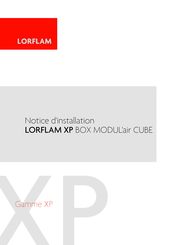 LORFLAM XP Série Notice D'installation
