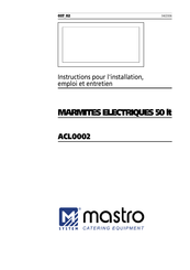 mastro ACL0002 Instructions Pour L'installation, Emploi Et Entretien