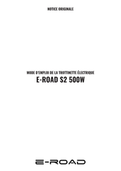 E-ROAD S2 500W Mode D'emploi