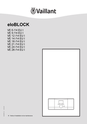 Vaillant eloBLOCK VE 24 /14 EU I Notice D'installation Et De Maintenance