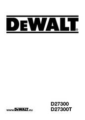 DeWalt D27300T Traduction De La Notice D'instructions Originale
