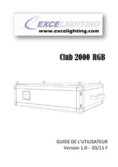 EXCELIGHTING Club 2000 RGB Guide De L'utilisateur