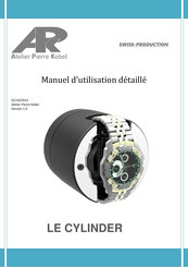 Atelier Pierre Kobel LE CYLINDER Manuel D'utilisation Détaillé