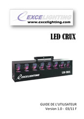 EXCELIGHTING LED CRUX Guide De L'utilisateur