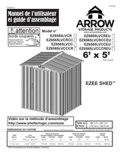 Arrow Storage Products EZEE SHED EZ6565LVCR Manuel De L'utilisateur Et Guide D'assemblage