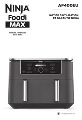 Ninja Foodi MAX AF400EU Notice D'utilisation Et Garantie