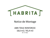 HABRITA ABRI TOILE RENFORCEE 18,6 m2 Notice De Montage