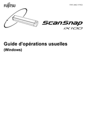 Fujitsu ScanSnap iX100 Guide D'opérations Usuelles