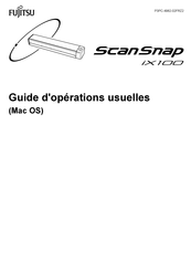 Fujitsu ScanScap ix100 Guide D'opérations Usuelles