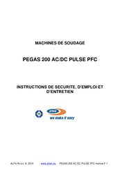 Alfain PEGAS 200 AC/DC PULSE PFC Instruction De Securite D'emploi Et D'entretien