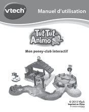 VTech TutTut Animo Mon poney-club interactif Manuel D'utilisation