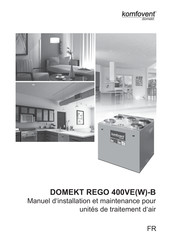 Komfovent DOMEKT REGO 400VEW-B Manuel D'installation Et Maintenance