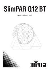 Chauvet DJ SlimPAR Q12 BT Guide De Référence Rapide