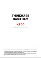 Thinkware X300 Manuel D'instruction