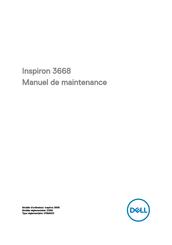 Dell Inspiron 3668 Manuel De Maintenance
