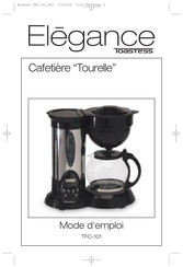 Toastess Elegance Tourelle TFC-101 Mode D'emploi