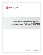 Polycom CX7000 Guide De L'administrateur