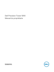 Dell Precision Tower 5810 Manuel Du Propriétaire