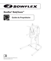 Bowflex BodyTower Guide Du Propriétaire