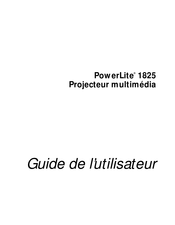 Epson PowerLite 1825 Guide De L'utilisateur