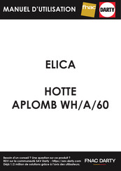 Elica APLOMB WH/A/60 Prescriptions De Montage Et Mode D'emploi