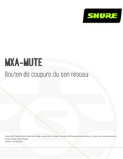 Shure MXA-MUTE Mode D'emploi