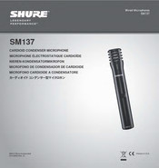 Shure LEGENDARY PERFORMANCE SM137 Mode D'emploi