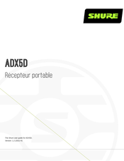 Shure ADX5D Mode D'emploi