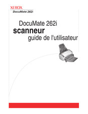 Xerox DocuMate 262i Guide De L'utilisateur