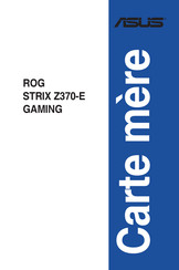 Asus ROG STRIX Z370-E GAMING Mode D'emploi