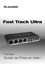 M-Audio Fast Track Ultra Guide De Prise En Main