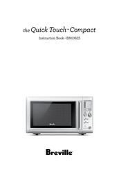 Breville the Quick Touch Compact BMO625 Manuel D'instructions