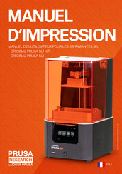 Prusa Research ORIGINAL SL1 KIT Manuel De L'utilisateur