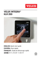 Velux INTEGRA KLR 200 Guide De Démarrage Rapide