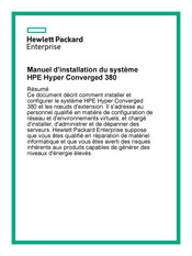 Helwett Packard HPE Hyper Converged 380 Manuel D'installation