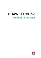 Huawei P30 Pro Guide De L'utilisateur
