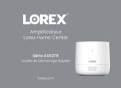 Lorex AX62TR Serie Guide De Démarrage Rapide