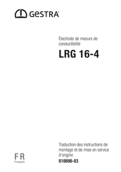 GESTRA LRG 16-4 Traduction Des Instructions De Montage Et De Mise En Service D'origine