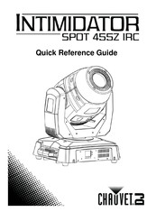 Chauvet DJ INTIMIDATOR SPOT 455Z IRC Mode D'emploi