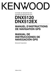 Kenwood DNX512EX Manuel D'instructions