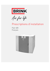 Brink Flair 400 Prescriptions D'installation