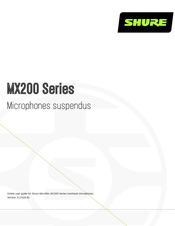 Shure MX200 Serie Mode D'emploi