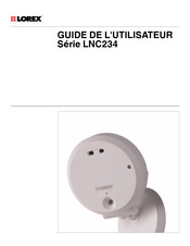 Lorex LNC234 Serie Guide De L'utilisateur