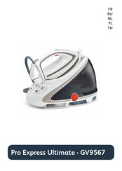 TEFAL Pro Express Ultimate GV9567 Mode D'emploi