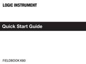 Logic Instrument FIELDBOOK K80 Guide De Démarrage Rapide