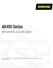 Shure Microflex MX400 Serie Mode D'emploi